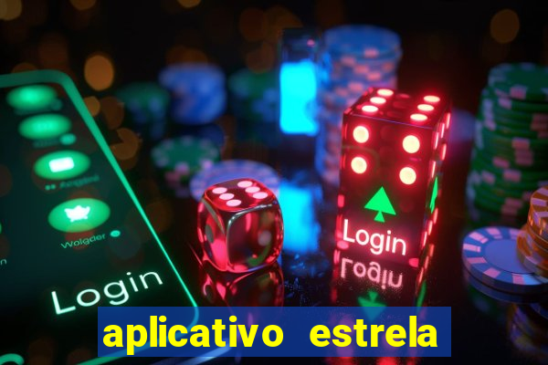 aplicativo estrela bet apk